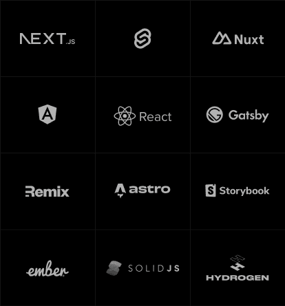 Vercel's Frontend Cloud supports a high variety of frameworks. Here are just a few.
